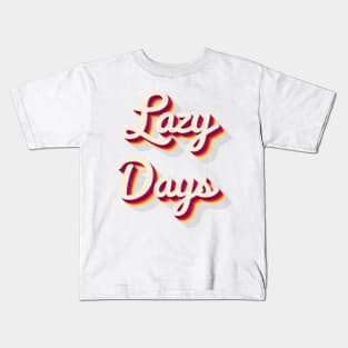 Lazy Days Kids T-Shirt